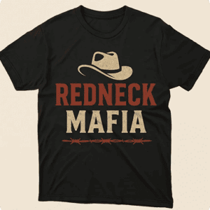 Black t-shirt with "Redneck Mafia" design.