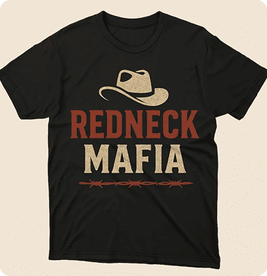 Black t-shirt with "Redneck Mafia" design.